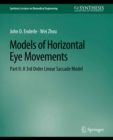 Image for Models of Horizontal Eye Movements, Part II: A 3rd Order Linear Saccade Model
