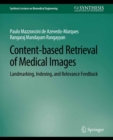 Image for Content-Based Retrieval of Medical Images: Landmarking, Indexing, and Relevance Feedback