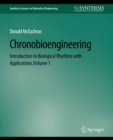 Image for Chronobioengineering: Introduction to Biological Rhythms with Applications, Volume 1