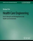 Image for Health Care Engineering Part II: Research and Development in the Health Care Environment