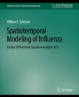 Image for Spatiotemporal Modeling of Influenza: Partial Differential Equation Analysis in R