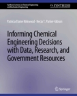 Image for Informing Chemical Engineering Decisions with Data, Research, and Government Resources