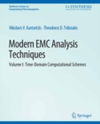 Image for Modern EMC Analysis Techniques Volume I: Time-Domain Computational Schemes