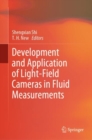 Image for Development and Application of Light-Field Cameras in Fluid Measurements