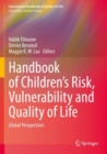 Image for Handbook of children&#39;s risk, vulnerability and quality of life  : global perspectives