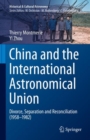 Image for China and the International Astronomical Union