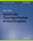 Image for Extreme Value Theory-Based Methods for Visual Recognition