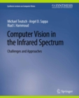 Image for Computer Vision in the Infrared Spectrum: Challenges and Approaches