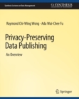 Image for Privacy-Preserving Data Publishing