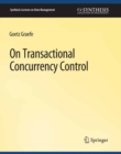 Image for On Transactional Concurrency Control