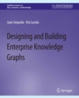 Image for Designing and Building Enterprise Knowledge Graphs