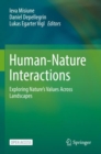Image for Human-Nature Interactions : Exploring Nature&#39;s Values Across Landscapes