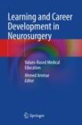 Image for Learning and career development in neurosurgery  : values-based medical education