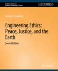 Image for Engineering Ethics: Peace, Justice, and the Earth, Second Edition