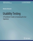 Image for Usability Testing: A Practitioner&#39;s Guide to Evaluating the User Experience