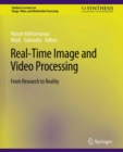 Image for Real-Time Image and Video Processing: From Research to Reality