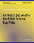 Image for Combating Bad Weather Part I: Rain Removal from Video