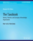 Image for The Taxobook: History, Theories, and Concepts of Knowledge Organization, Part 1 of a 3-Part Series