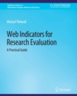 Image for Web Indicators for Research Evaluation: A Practical Guide