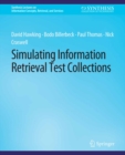 Image for Simulating Information Retrieval Test Collections