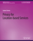 Image for Privacy for Location-Based Services