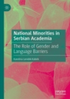 Image for National minorities in Serbian academia  : the role of gender and language barriers