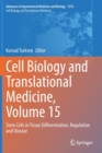 Image for Cell biology and translational medicineVolume 15,: Stem cells in tissue differentiation, regulation and disease