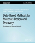 Image for Data-Based Methods for Materials Design and Discovery: Basic Ideas and General Methods