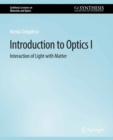 Image for Introduction to Optics I: Interaction of Light With Matter
