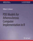 Image for PDE Models for Atherosclerosis Computer Implementation in R
