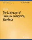 Image for The Landscape of Pervasive Computing Standards