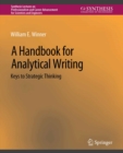Image for A Handbook for Analytical Writing: Keys to Strategic Thinking