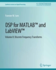 Image for DSP for MATLAB™ and LabVIEW™ II: Discrete Frequency Transforms