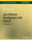 Image for Java Software Development with Event B: A Practical Guide