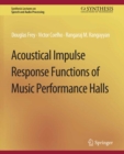 Image for Acoustical Impulse Response Functions of Music Performance Halls