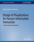 Image for Design of Visualizations for Human-Information Interaction: A Pattern-Based Framework