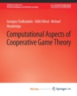 Image for Computational Aspects of Cooperative Game Theory