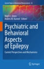 Image for Psychiatric and Behavioral Aspects of Epilepsy: Current Perspectives and Mechanisms