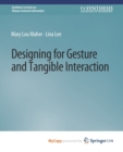 Image for Designing for Gesture and Tangible Interaction