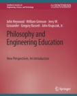 Image for Philosophy and Engineering Education : New Perspectives, An Introduction