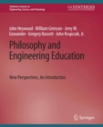 Image for Philosophy and Engineering Education: New Perspectives, An Introduction