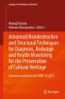 Image for Advanced non destructive and structural techniques for diagnosis, redesign and health monitoring for the preservation of cultural heritage  : selected work from the TMM-CH 2021