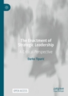Image for The Enactment of Strategic Leadership
