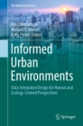 Image for Informed Urban Environments: Data-Integrated Design for Human and Ecology-Centred Perspectives