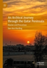 Image for An archival journey through the Qatar Peninsula  : elusive and precarious