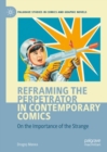 Image for Reframing the perpetrator in contemporary comics  : on the importance of the strange