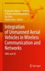 Image for Integration of Unmanned Aerial Vehicles in Wireless Communication and Networks