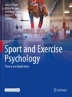 Image for Sport and exercise psychology  : theory and application