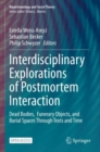 Image for Interdisciplinary Explorations of Postmortem Interaction