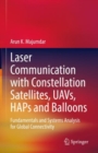 Image for Laser Communication with Constellation Satellites, UAVs, HAPs and Balloons